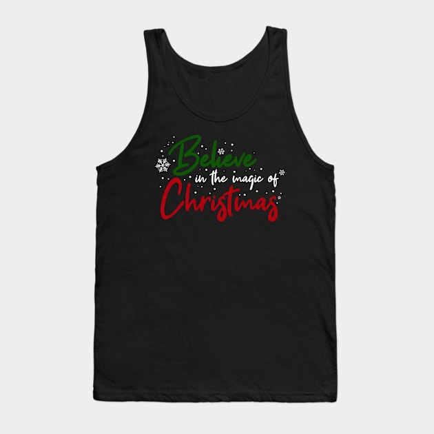 Believe in the magic of Christmas Tank Top by MilotheCorgi